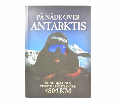 Rune Gjeldnes:  På nåde over Antarktis.  