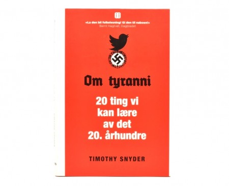Timothy Snyder: Om tyrani.  