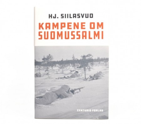 Hj. Siilasvuo: Kampene om Suomussalmi.