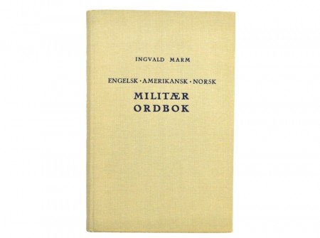 Ingvald Marm: Militær ordbok.