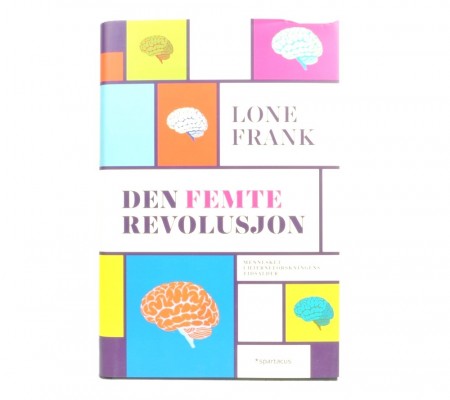 Lone Frank: Den femte revolusjon.  