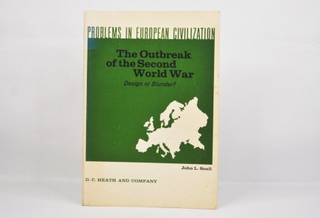 John L. Snell: The Outbreak of the Second World War. 
