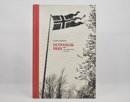 Sjur Isaksen: Ulykkelig fred. 