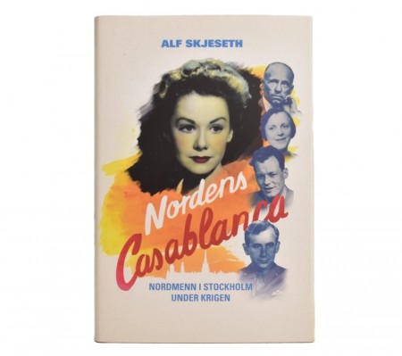 Alf Skjeseth: Nordens Casablanca. 