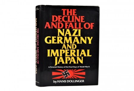 The Decline and Fall of Nazi Germany and Imperial Japan.  