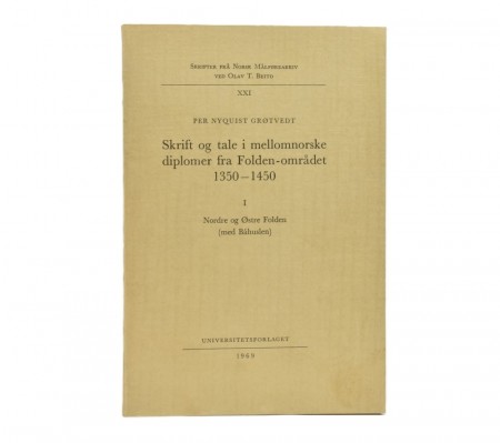 Skrift og tale i mellomnorske diplomer fra Folden-området 1350-1450. 