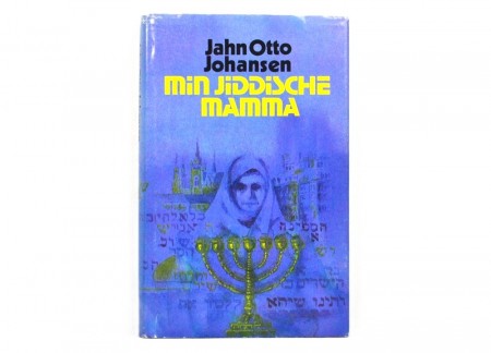 Jahn Otto Johansen: Min jiddische mamma. 