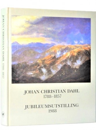 Johan Christian Dahl 1788-1857 / Jubileumsutstilling 1988.