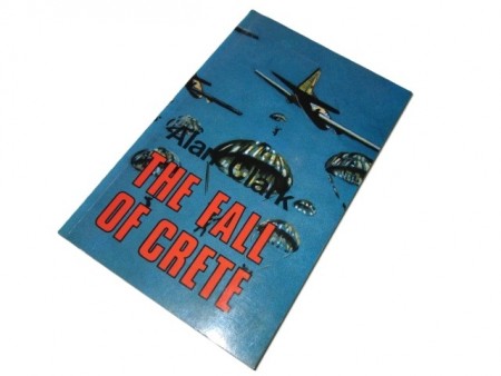 Alan Clark: The Fall of Crete.