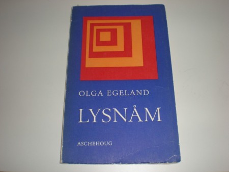 Olga Egeland: Lysnåm. 