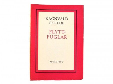 Ragnvald Skrede: Flyttfuglar.  