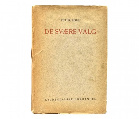 Peter Egge: De svære valg. Signert