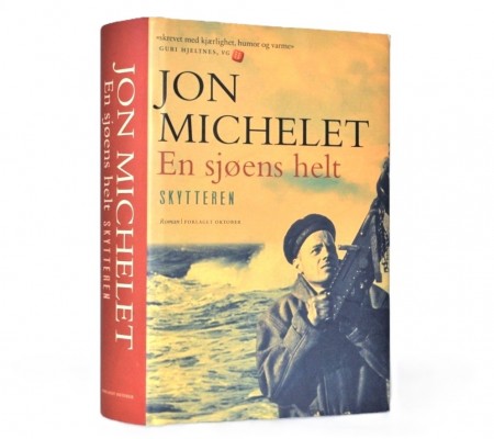Jon Michelet: En sjøens helt. Skytteren. Signert