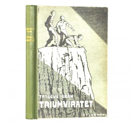 Tryggve Gran: Triumviratet.  