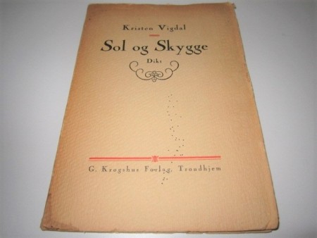 Kristen Vigdal: Sol og Skygge. 