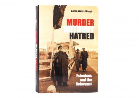 Anton Weiss-Wendt: Murder Without Hatred. 