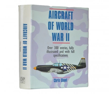 Chris Chant: Aircraft of World War II.