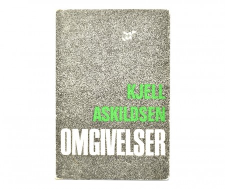 Kjell Askildesen: Omgivelser. 