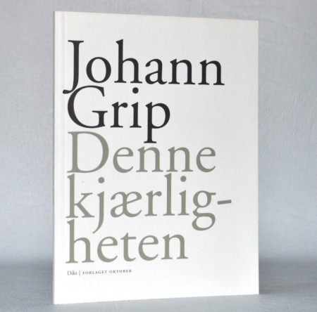 Johan Grip: Denne kjærligheten. 
