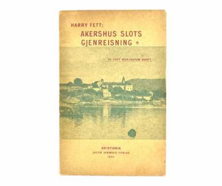 Harry Fett:  Akershus slots gjenreisning.  