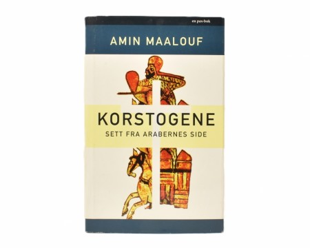 Amin Maalouf:  Korstogene sett fra arabernes side. Signert