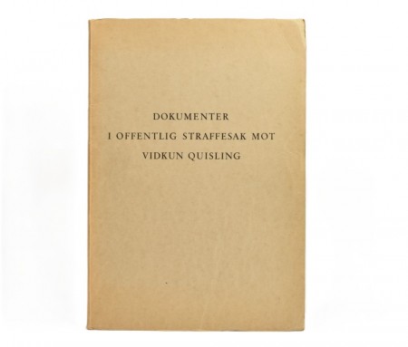 Dokumenter i offentlig straffesak mot Vidkun Quisling.