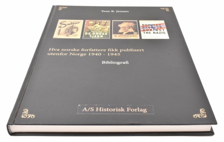Tom B. Jensen:  Hva norske forfattere fikk publisert utenfor Norge 1940-1945. 