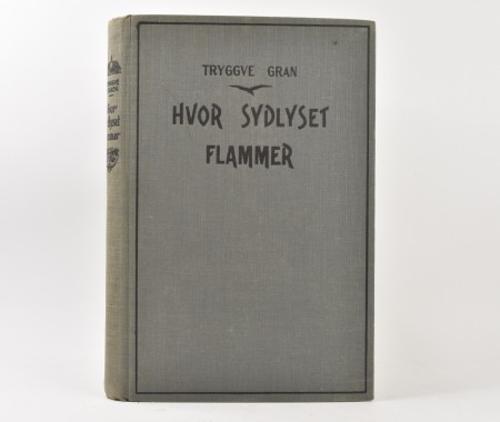 Tryggve Gran: Hvor sydlyset flammer. 