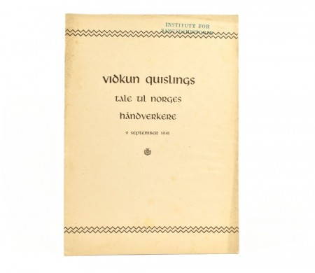 Vidkun Quislings tale til norges håndverkere 9 september 1941.