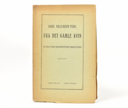Gabr. Villumsen Fede:  Fra det gamle Kvin. 
