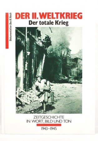 Der II. weltkrieg der totale krieg. 