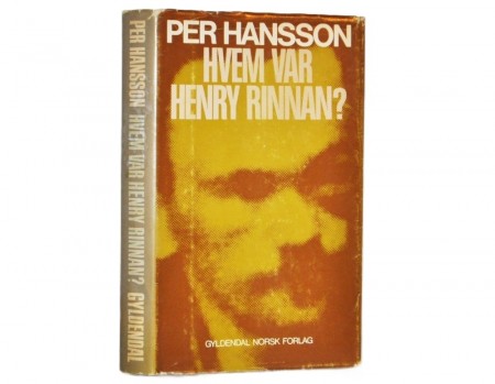 Per Hansson: Hvem var Henry Rinnan?