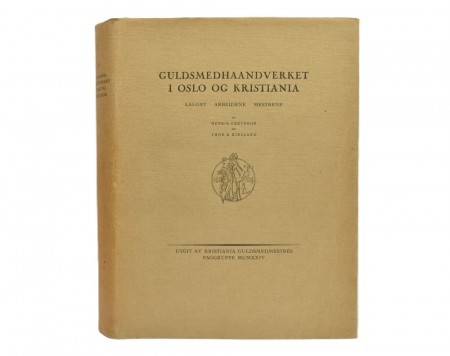 Henrik Grevenor og Thor B. Kielland: Guldsmedhaandverket i Oslo og Kristiania. 