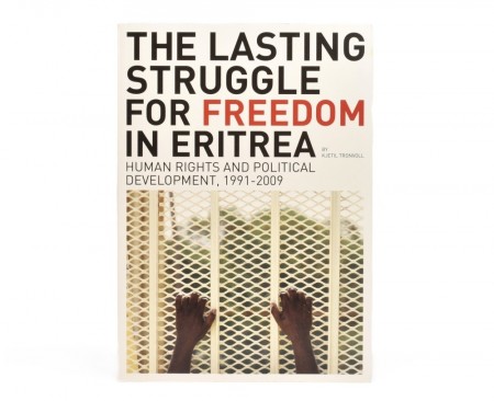 Kjetil Tronvoll: The Lasting Struggle for Freedom in Eritrea.  Signed