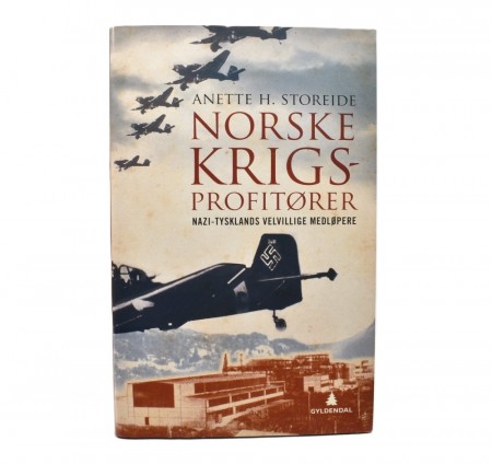 Anette H. Storeide: Norske krigsprofitører. 