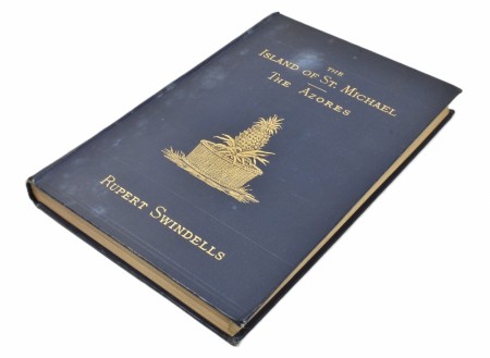 Rupert Swindells:  A Summer Trip to the Island of St. Michael  The Azores. 