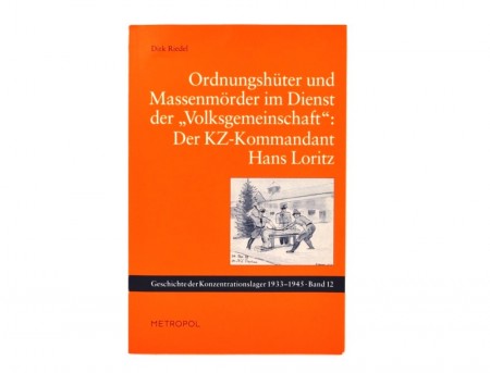 Dirk Riedel: Ordnungshüter und Massenmörder im...