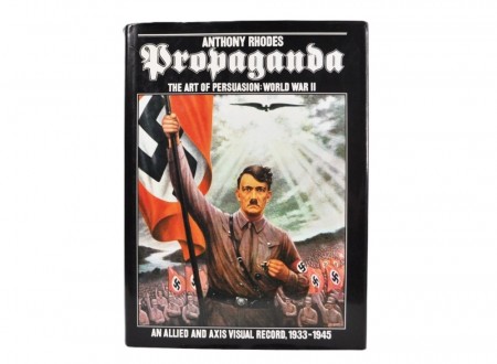 Anthony Rhodes: Propaganda.  