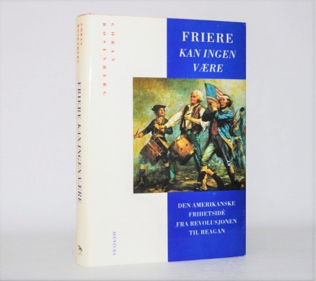 Göran Rosenberg: Friere kan ingen være.