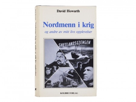 Nordmenn i krig og andre av mitt livs opplevelser.