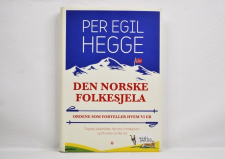 Per Egil Hegge: Den norske folkesjela.