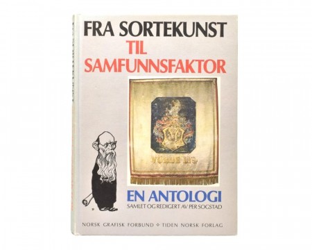 Per Sogstad: Fra sortekunst til samfunnsfaktor. Signert.