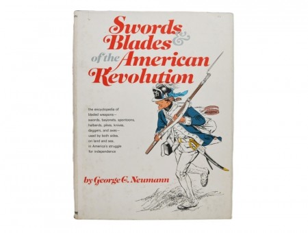 Swords and Blades of the American Revolution.