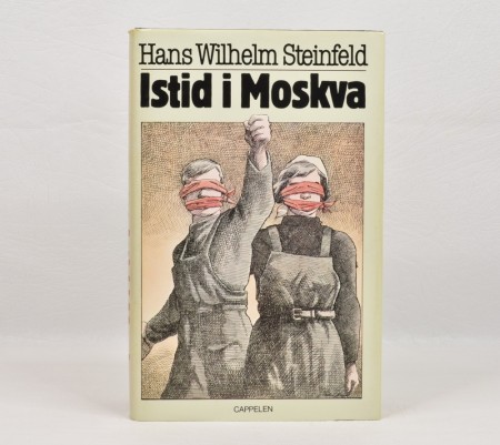 Hans Wilhelm Steinfeld: Istid i Moskva.