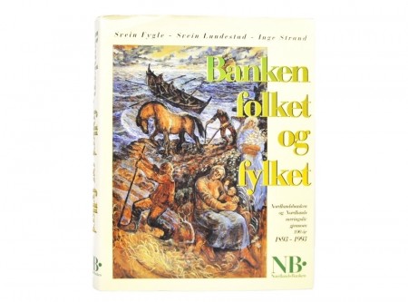 Svein Fygle mfl. : Banken, folket og fylket.