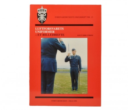 Knut Erik Strøm: Luftforsvarets uniformer.