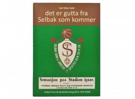 Karl Ottar Fjeld: det er gutta fra Selbak som kommer.  