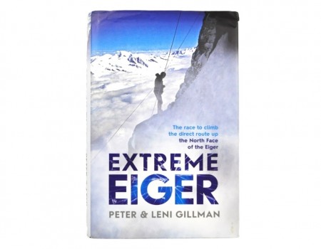 Peter & Leni Gillman: Extreme Eiger.
