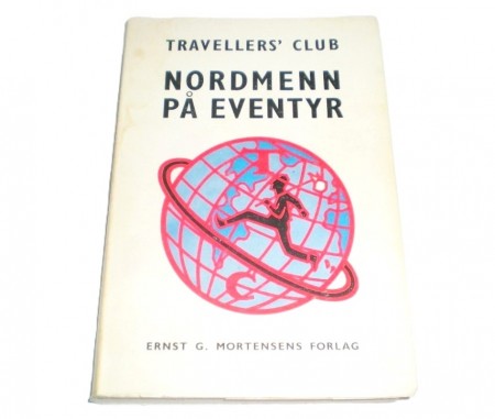Travellers`club: Nordmenn på eventyr.