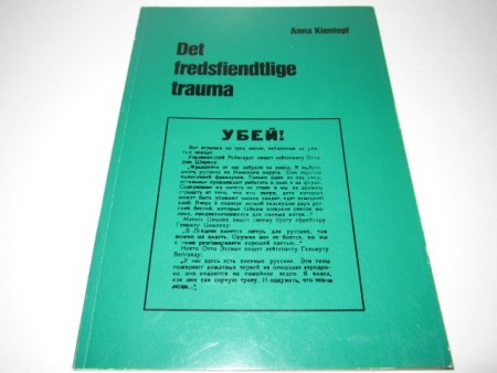 Anna Kientopf: Det fredsfientlige trauma.